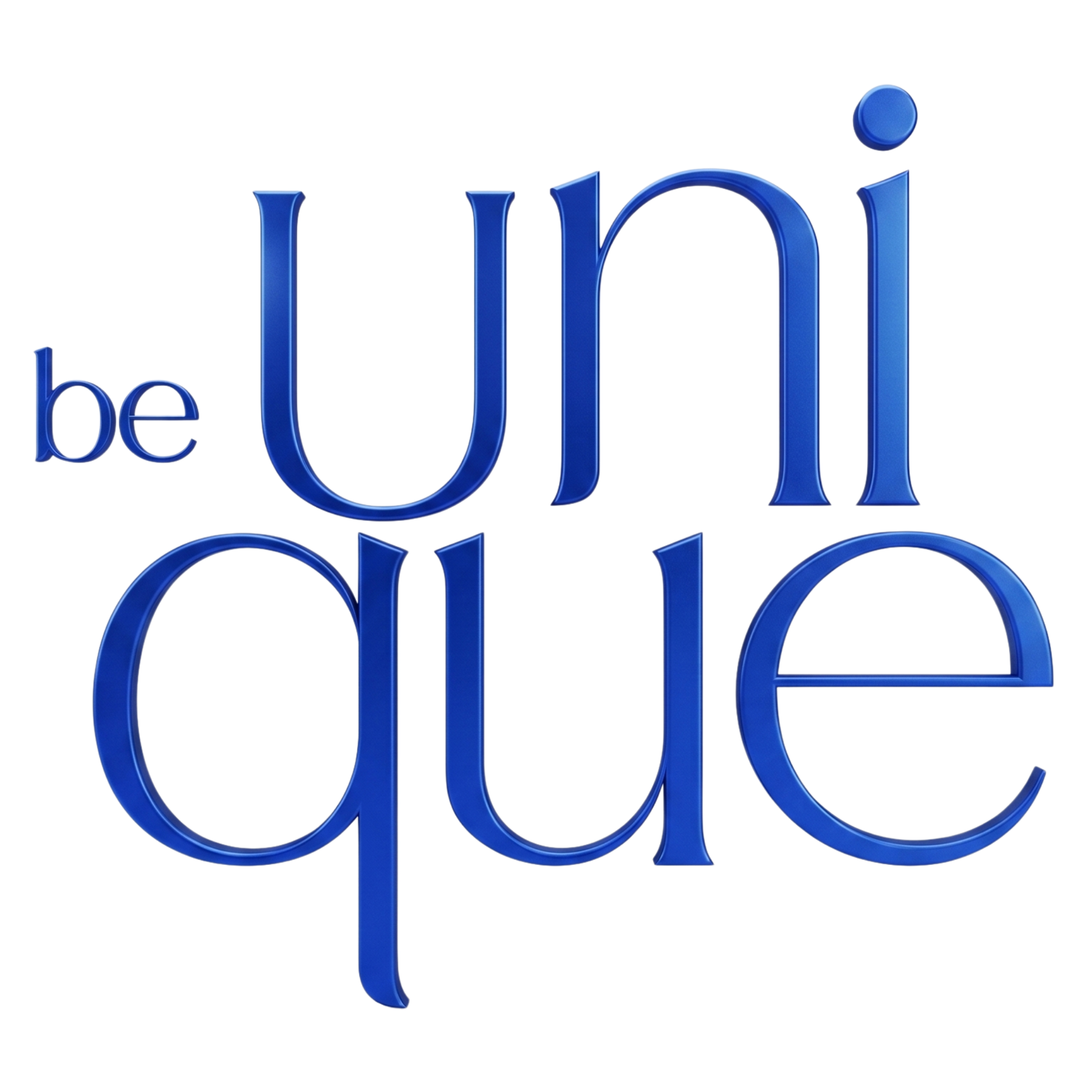 Be Unique